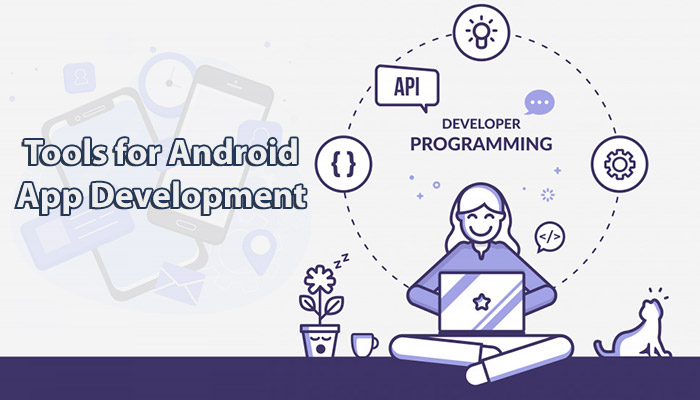 Tools For Android App Development Android Apps Development Tools