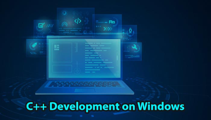 C++ Development on Windows