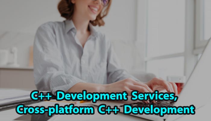 C++ Development Services Cross Platform C++ Development