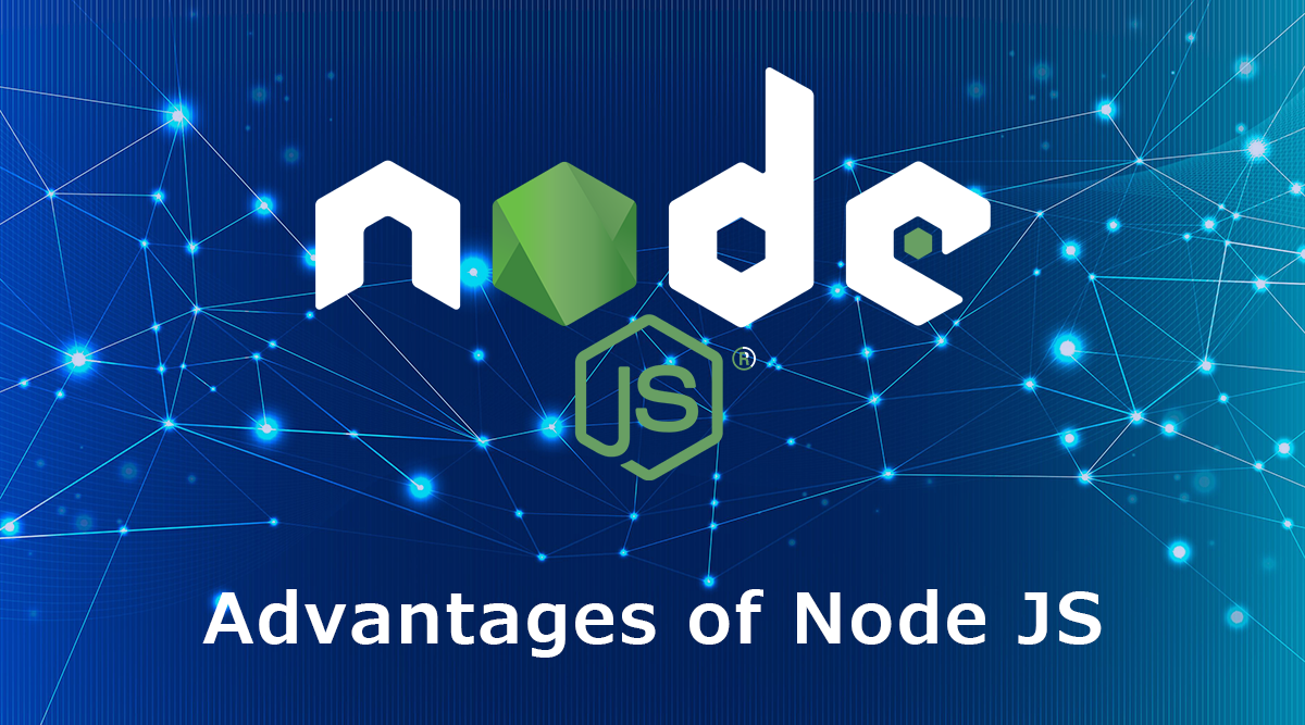 Advantages of Node JS