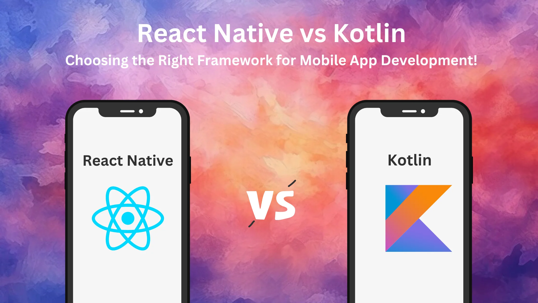 React Native vs Kotlin